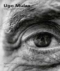 Ugo Mulas. Creative intersections - Librerie.coop