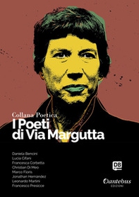I poeti di Via Margutta. Collana poetica - Vol. 78 - Librerie.coop