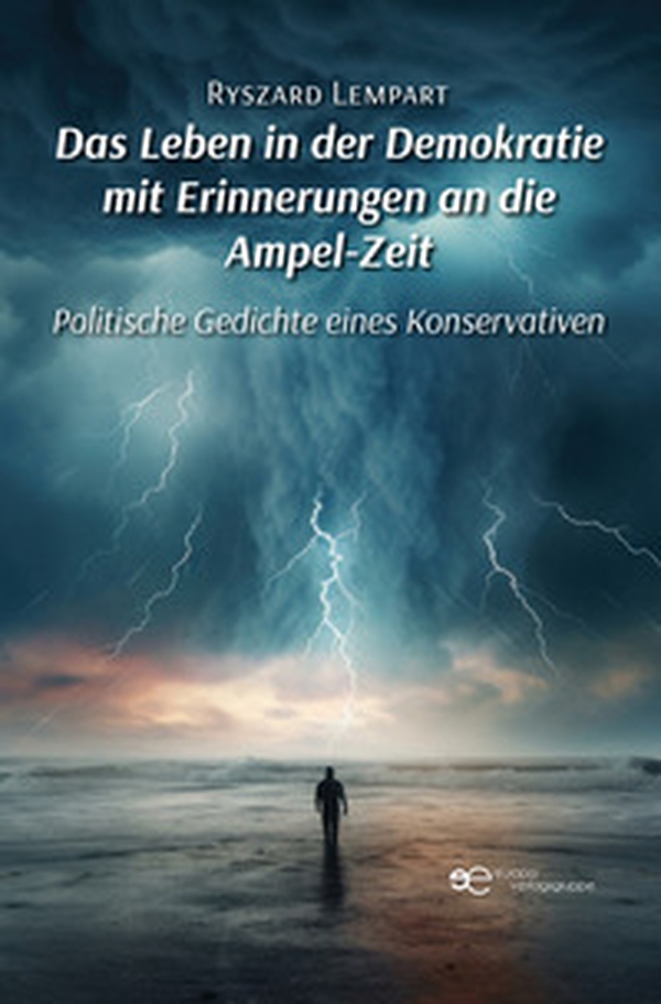 Das Leben in der Demokratie mit Erinnerungen an die Ampel-Zeit. Politische Gedichte eines Konservativen - Librerie.coop Das Leben in der Demokratie mit Erinnerungen an die Ampel-Zeit. Politische Gedichte eines Konservativen - Librerie.coop