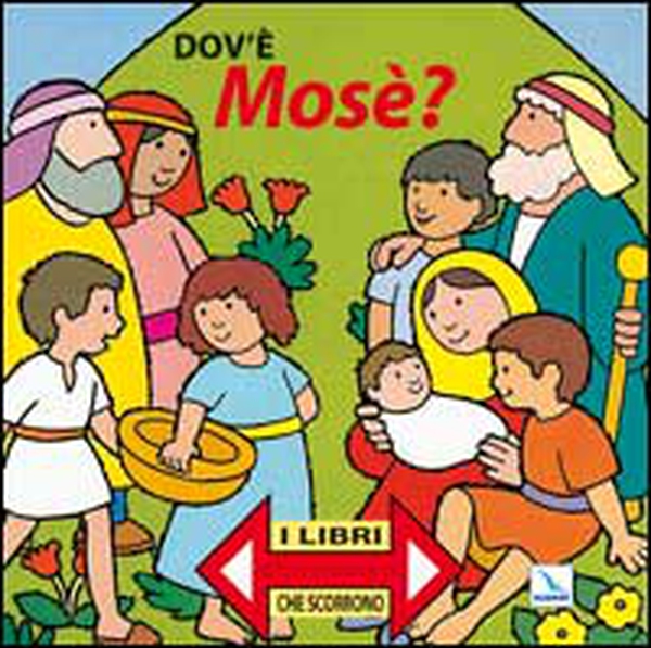 Dov'è Mosè? I libri che scorrono - Librerie.coop Dov'è Mosè? I libri che scorrono - Librerie.coop