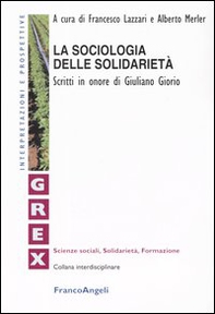 La sociologia delle solidarietà. Scritti in onore di Giuliano Giorio - Librerie.coop