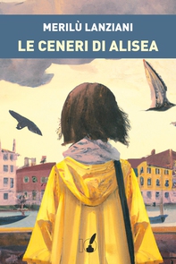 Le ceneri di Alisea - Librerie.coop Le ceneri di Alisea - Librerie.coop