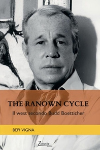 The ranown cycle. Il west secondo Budd Boetticher - Librerie.coop