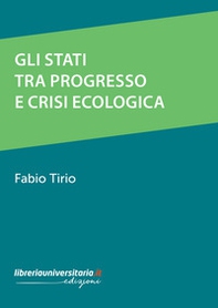 Gli stati tra progresso e crisi ecologica - Librerie.coop