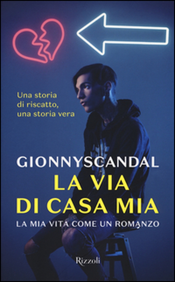 La via di casa mia. La mia vita come un romanzo - Librerie.coop La via di casa mia. La mia vita come un romanzo - Librerie.coop