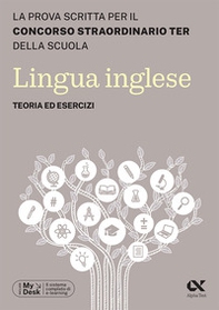 Concorso TER 2023. Lingua inglese. Teoria ed esercizi - Librerie.coop