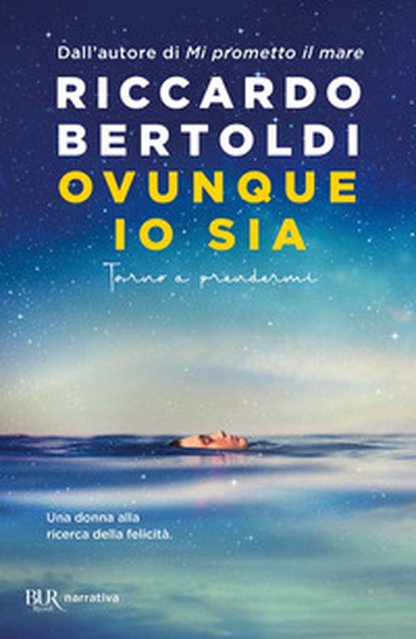 Ovunque io sia. Torno a prendermi - Librerie.coop Ovunque io sia. Torno a prendermi - Librerie.coop