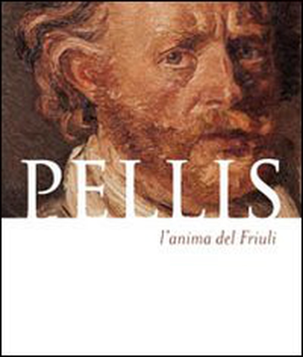 Pellis l'anima del Friuli - Librerie.coop Pellis l'anima del Friuli - Librerie.coop