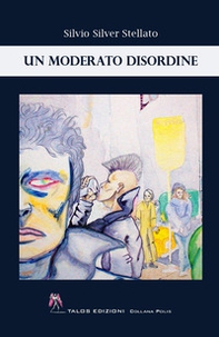 Un moderato disordine - Librerie.coop