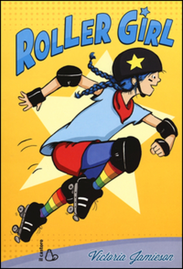Roller girl - Librerie.coop Roller girl - Librerie.coop