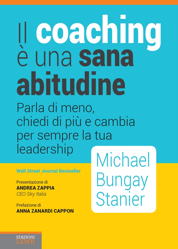 Il coaching è una sana abitudine - Librerie.coop Il coaching è una sana abitudine - Librerie.coop