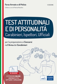 Test attitudinali e di personalità per la preparazione ai concorsi nell'arma dei carabinieri - Librerie.coop