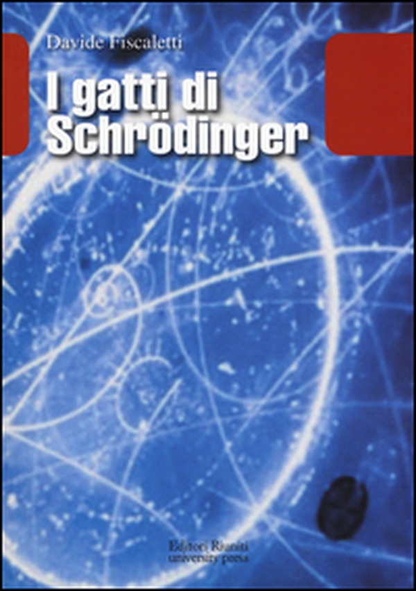 I gatti di Schrödinger - Librerie.coop I gatti di Schrödinger - Librerie.coop