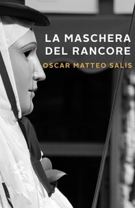 La maschera del rancore - Librerie.coop