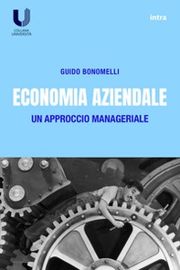 Economia aziendale. Un approccio manageriale - Librerie.coop