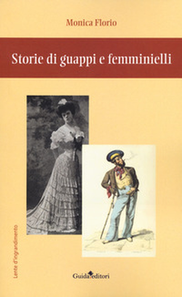 Storie di guappi e femminielli - Librerie.coop Storie di guappi e femminielli - Librerie.coop