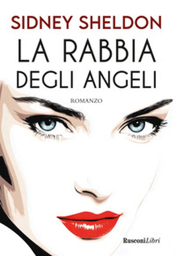 La rabbia degli angeli - Librerie.coop