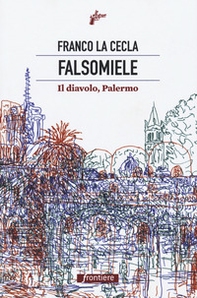 Falsomiele. Il diavolo, Palermo - Librerie.coop
