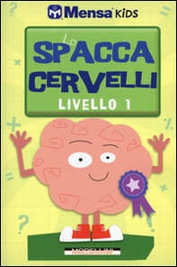 Lo spaccacervelli. Livello 1. Principiante - Librerie.coop