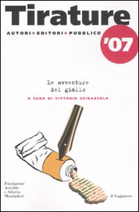Tirature '07. Le avventure del giallo - Librerie.coop