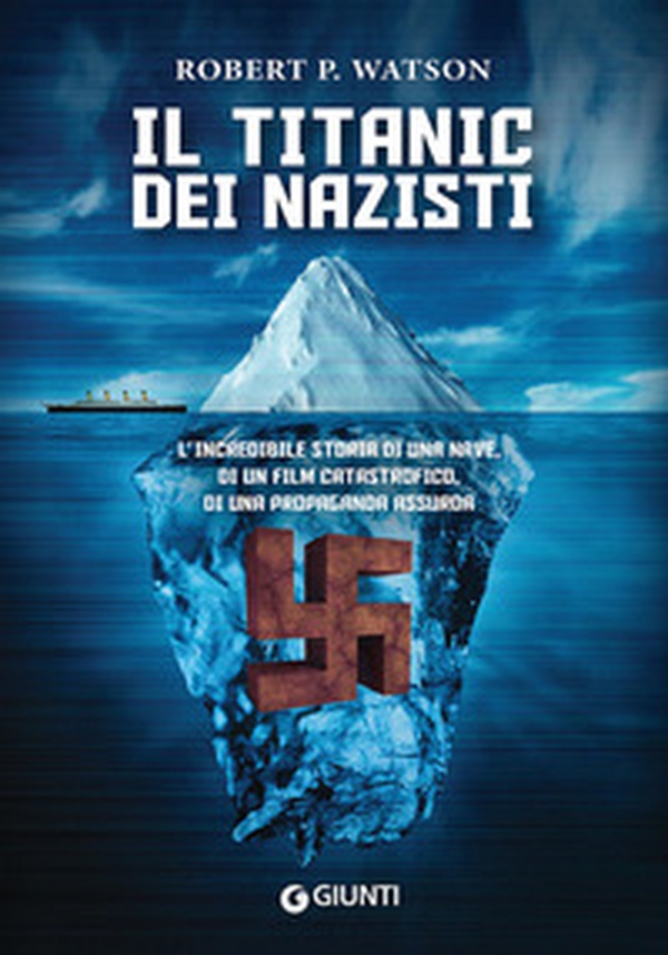 Il Titanic dei nazisti - Librerie.coop Il Titanic dei nazisti - Librerie.coop