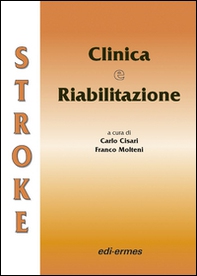 Stroke. Clinica e riabilitazione - Librerie.coop