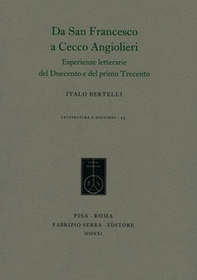 Da san Francesco a Cecco Angiolieri. Esperienze letterarie del Duecento e del primo Trecento - Librerie.coop
