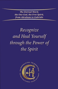 Recognize and heal yourself with the power of the Spirit - Librerie.coop