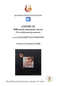 COVID-19. Riflessioni, narrazioni, ricerca. Per un laboratorio permanente - Librerie.coop