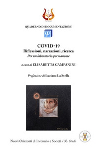 COVID-19. Riflessioni, narrazioni, ricerca. Per un laboratorio permanente - Librerie.coop COVID-19. Riflessioni, narrazioni, ricerca. Per un laboratorio permanente - Librerie.coop