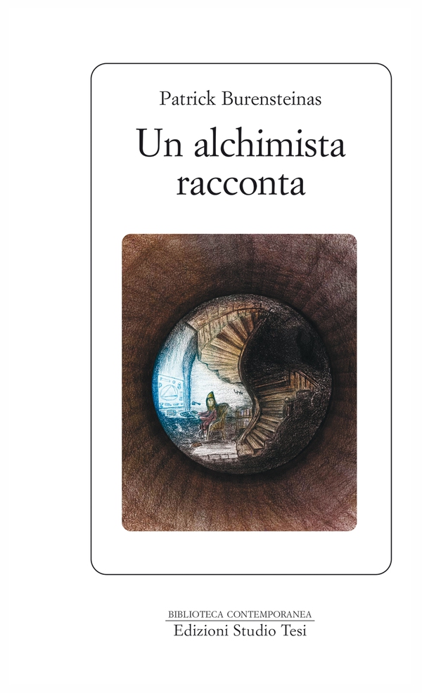 Un alchimista racconta - Librerie.coop Un alchimista racconta - Librerie.coop