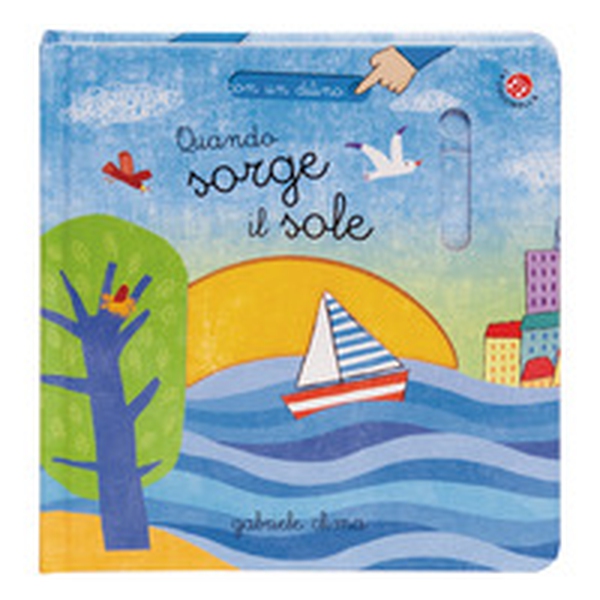 Quando sorge il sole - Librerie.coop Quando sorge il sole - Librerie.coop