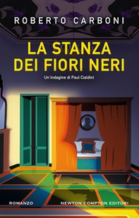 La stanza dei fiori neri. Un'indagine di Paul Cialdini - Librerie.coop