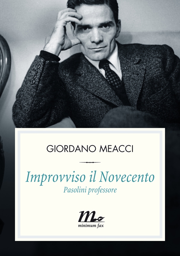 Improvviso il Novecento. Pasolini professore - Librerie.coop Improvviso il Novecento. Pasolini professore - Librerie.coop