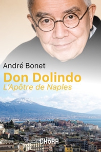 Don Dolindo. L'apôtre de Naples - Librerie.coop