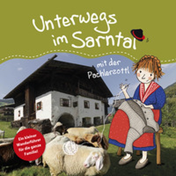 Unterwegs in Sarntal mit der Pachlerzottl. Ein kleiner Wanderführer für die ganze Familie - Librerie.coop Unterwegs in Sarntal mit der Pachlerzottl. Ein kleiner Wanderführer für die ganze Familie - Librerie.coop