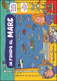 In fondo al mare. Con adesivi - Librerie.coop