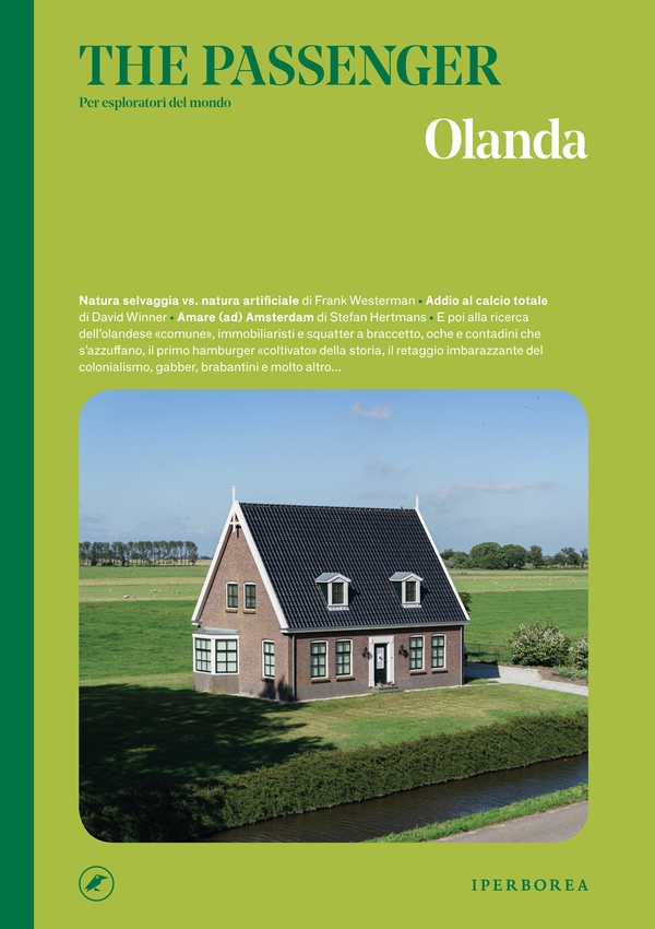 The Passenger – Olanda - Librerie.coop The Passenger – Olanda - Librerie.coop