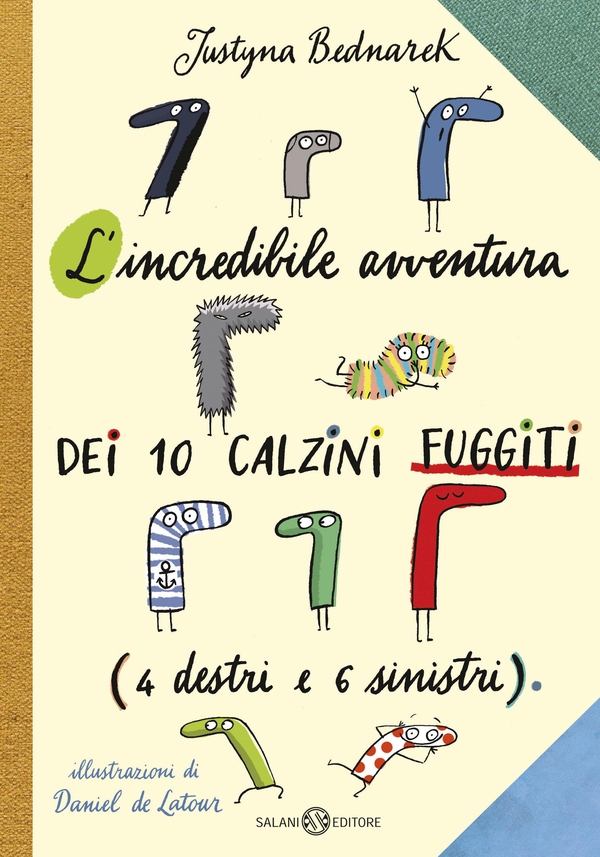 L'incredibile avventura dei 10 calzini fuggiti - Librerie.coop L'incredibile avventura dei 10 calzini fuggiti - Librerie.coop