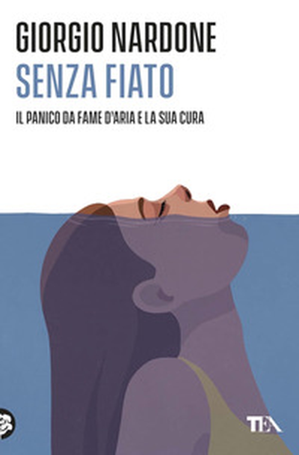 Senza fiato. Il panico da fame d'aria e la sua cura - Librerie.coop