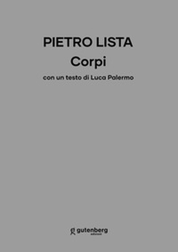 Pietro Lista. Corpi - Librerie.coop Pietro Lista. Corpi - Librerie.coop