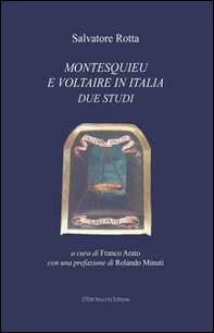 Montesquieu e Voltaire in Italia. Due studi  - Librerie.coop