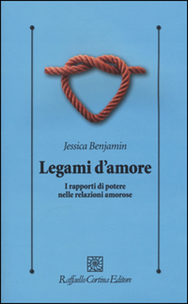 Legami d'amore. I rapporti di potere nelle relazioni amorose - Librerie.coop Legami d'amore. I rapporti di potere nelle relazioni amorose - Librerie.coop