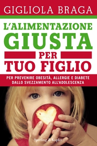 L'alimentazione giusta per tuo figlio - Librerie.coop