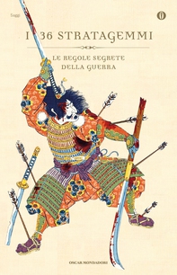 I trentasei stratagemmi - Le regole segrete della guerra - Librerie.coop
