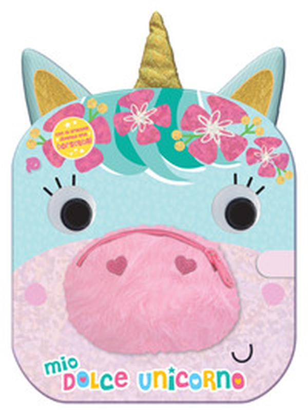 Mio dolce unicorno. Libro borsetta - Librerie.coop