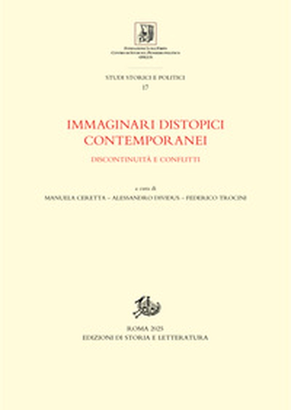 Immaginari distopici contemporanei. Discontinuità e conflitti - Librerie.coop Immaginari distopici contemporanei. Discontinuità e conflitti - Librerie.coop