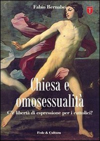 Chiesa e omosessualità. C'è libertà di espressione per i cattolici? - Librerie.coop