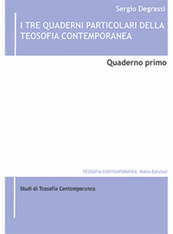 I tre quaderni particolari della teosofia contemporanea - Vol. 1 - Librerie.coop I tre quaderni particolari della teosofia contemporanea - Vol. 1 - Librerie.coop