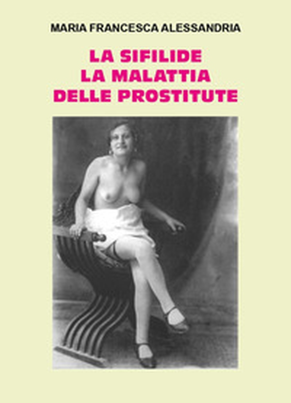 La sifilide la malattia delle prostitute - Librerie.coop La sifilide la malattia delle prostitute - Librerie.coop